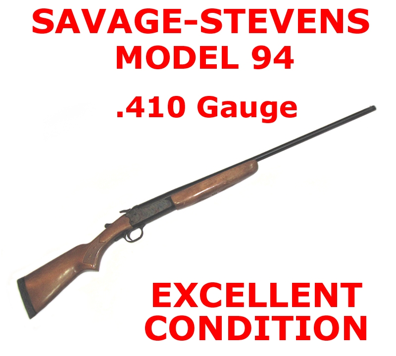 Savage Stevens Model 94 410 Gauge Great Starter Gun